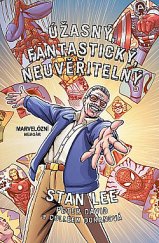 kniha Úžasný, fantastický, neuvěřitelný Stan Lee, Crew 2019