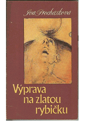 kniha Výprava na zlatou rybičku, Sixty-Eight Publishers 1988