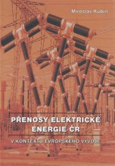 kniha Přenosy elektrické energie ČR v kontextu evropského vývoje, ČEPS 2006