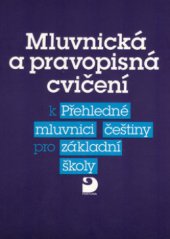 kniha Mluvnická a pravopisná cvičení k Přehledné mluvnici češtiny pro základní školy, Fortuna 1996