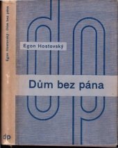 kniha Dům bez pána román, Melantrich 1937
