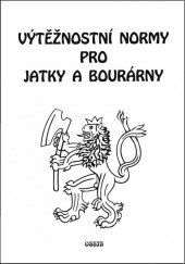 kniha Výtěžnostní normy pro jatky a bourárny, OSSIS 1997