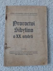 kniha Proroctví Sibylino o XX. století [konec Evropy], Žofie Stodolová 1938