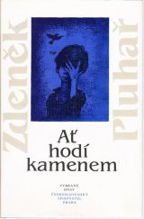 kniha Ať hodí kamenem, Československý spisovatel 1986