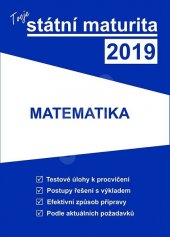 kniha Tvoje státní maturita 2019 - Matematika, Gaudetop 2018