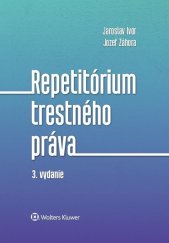 kniha Repetitórium trestného práva, Wolters Kluwer 2018