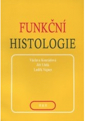 kniha Funkční histologie, H & H 2000