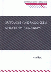 kniha Grafologie v andragogickém a profesním poradenství /, Univerzita Jana Evangelisty Purkyně 2011