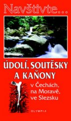 kniha Údolí, soutěsky a kaňony v Čechách, na Moravě, ve Slezsku, Olympia 2009