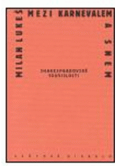 kniha Mezi karnevalem a snem shakespearovské souvislosti, Divadelní ústav 2004