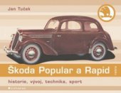 kniha Škoda Popular a Rapid historie, vývoj, technika, sport, Grada 2011