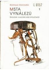 kniha Msta vynálezů ekologie a kulturní krize společnosti, Votobia 1997