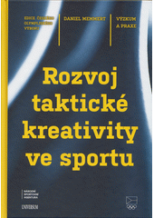 kniha Rozvoj taktické kreativity ve sportu, Universum 2022