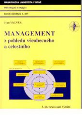 kniha Management z pohledu všeobecného a celostního, Masarykova univerzita 2004