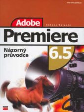 kniha Adobe Premiere 6.5 názorný průvodce, CPress 2003