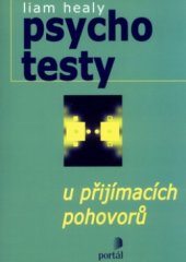 kniha Psychotesty u přijímacích pohovorů, Portál 2004