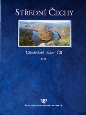 kniha Chráněná území ČR XIII., - Střední Čechy - Střední Čechy, Agentura ochrany přírody a krajiny ČR 2005