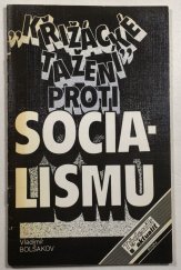 kniha "Křižácké tažení" proti socialismu, Novosti 1983