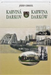 kniha Karviná - Darkov = Karwina - Darków, Pro Print 2001