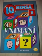 kniha IQ mensa 3, - Vnímání, Ivo Železný 2000