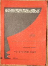 kniha Vytetovaná růže Hra o 3 dějstvích, Dilia 1966