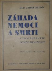 kniha Záhada nemoci a smrti etikotherapie : (léčení mravností), Pokorný a spol. 1947