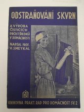 kniha Odstraňování skvrn a výroba čisticích prostředků v domácnosti, Moravské nakladatelství 1932