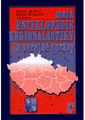 kniha Malá encyklopedie regionalistiky a veřejné správy, Prospektrum 2001