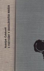 kniha S partyzány v jugoslávských horách zápisky z osvobozenecké války, Svoboda 1966