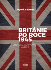 kniha Británie po roce 1945 Od druhé světové války k brexitu, BOOKS&PIPES 2021