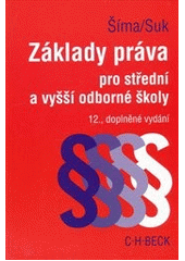 kniha Základy práva pro střední a vyšší odborné školy, C. H. Beck 2012