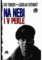 kniha Na nebi i v pekle, Mustang 1997