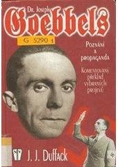 kniha Dr. Joseph Goebbels poznání a propaganda : komentovaný překlad vybraných projevů, Naše vojsko 2002