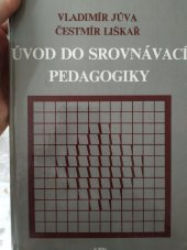 kniha Úvod do srovnávací pedagogiky vysokošk. učebnice, SPN 1986