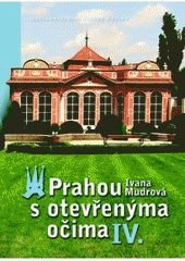 kniha Prahou s otevřenýma očima IV., Nakladatelství Lidové noviny 2011