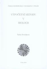 kniha Výpočetní metody v biologii, Česká zemědělská univerzita 2010