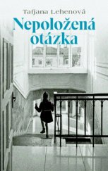 kniha Nepoložená otázka, Slovart 2023