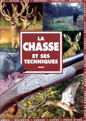 kniha La Chasse et ses techniques, Solar 1993