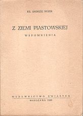 kniha Z ziemi piastowskiej Wspomnienia, Wydawnictwo Zwiastun 1963