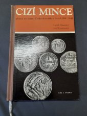 kniha Cizí mince platné na území Československa v létech 1918-1945, Čes. numismatická společnost 1986