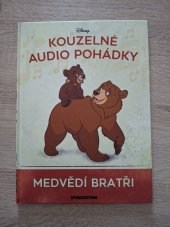 kniha Kouzelné audio pohádky Medvědí bratři, De Agostini 2024