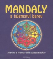 kniha Mandaly a tajemství barev duchovní texty k historickým ornamentům, Fontána 2010