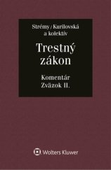 kniha Trestný zákon Komentár Zväzok II., Wolters Kluwer 2022