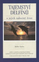 kniha Tajemství delfínů a jejich radostný život, Pragma 2001