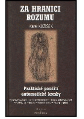 kniha Za hranici rozumu praktické použití automatické kresby, Dobra & Fontána 1998