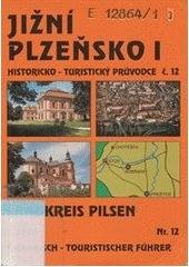 kniha Jižní Plzeňsko I = Landkreis Pilsen-Süd I, Nakladatelství Českého lesa 1999