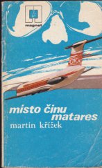 kniha Místo činu Matares, Naše vojsko 1981