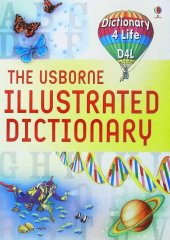 kniha The Usborne Illustrated Dictionary , Usborne Publishing 2008