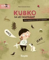 kniha Kubko sa učí rozprávať Hravé napodobovanie zvukov pre najmenších, Ikar 2020