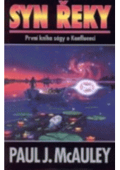 kniha Syn řeky první kniha ságy o Konfluenci, Laser 2000